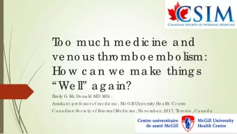 T  o o  muc h me dic ine  a nd  ve no us thro mb o e mb o lism:  Ho w c a n we  ma ke  thing s