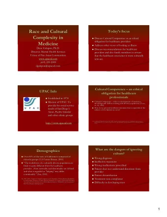 Race and Cultural  Race and Cultural  Today  s focus  s focus  Today  Complexity in