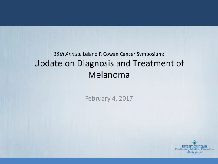 update on diagnosis and treatment of melanoma