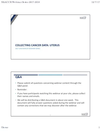 Q&amp;A  Please submit all questions concerning webinar content through the  Q&amp;A panel.