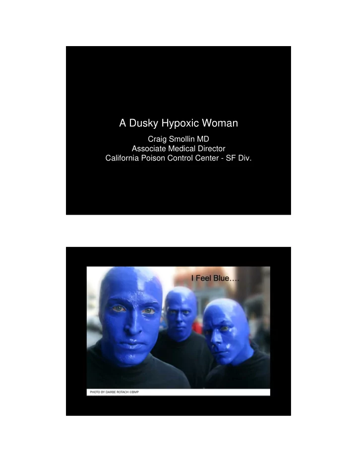 a dusky hypoxic woman