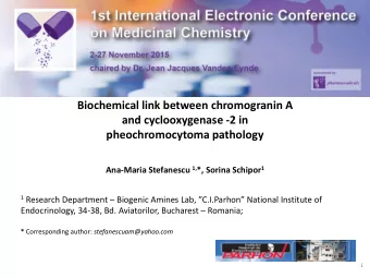 and cyclooxygenase -2 in  pheochromocytoma pathology Ana-Maria Stefanescu 1, *, Sorina Schipor 1 1