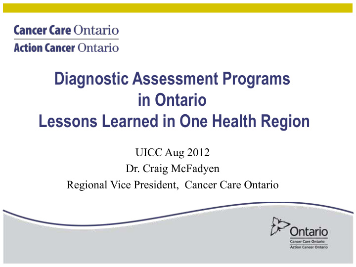 diagnostic assessment programs in ontario lessons learned