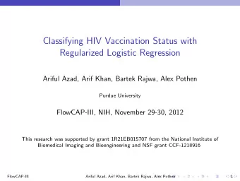 Classifying HIV Vaccination Status with  Regularized Logistic Regression  Ariful Azad, Arif Khan,