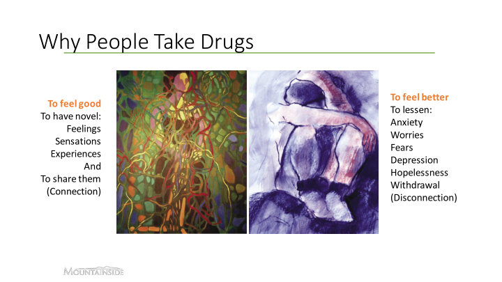 why people take drugs