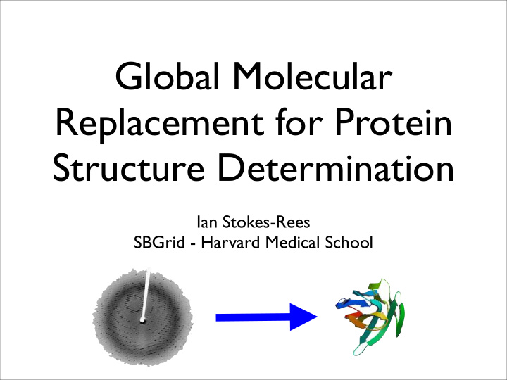 global molecular replacement for protein structure