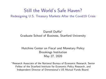Still the Worlds Safe Haven?  Redesigning U.S. Treasury Markets After the Covid19 Crisis Darrell