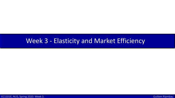 week 3 elasticity and market efficiency