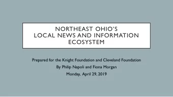NORTHEAST OHIOS  LOCAL NEWS AND INFORMATION  ECOSYSTEM  Prepared for the Knight Foundation and