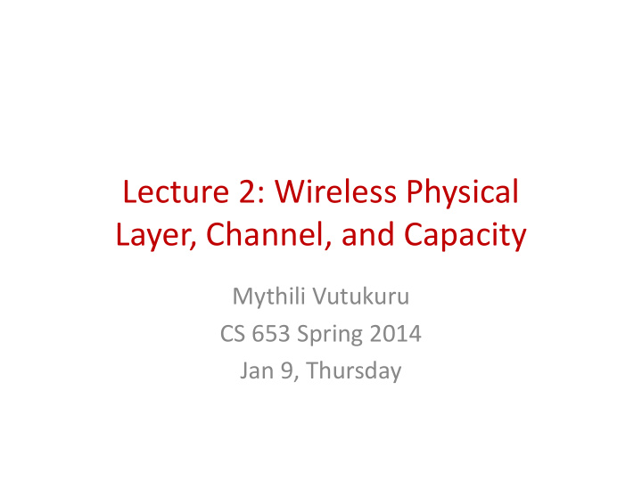 lecture 2 wireless physical lecture 2 wireless physical