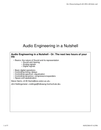 Audio Engineering in a Nutshell  Audio Engineering in a Nutshell - Or: The next two hours of your