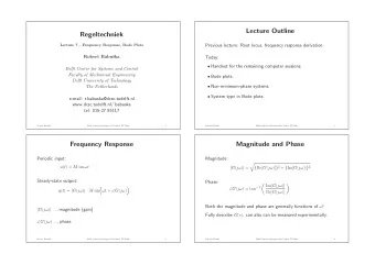 Lecture Outline  Regeltechniek  Previous lecture: Root locus, frequency response derivation.