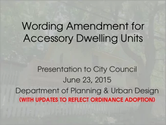 Wording Amendment for  Accessory Dwelling Units  Presentation to City Council  June 23, 2015