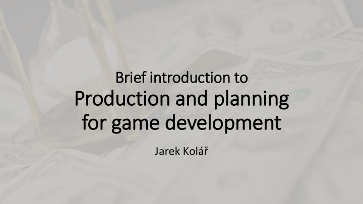 production and pla lanning for game development