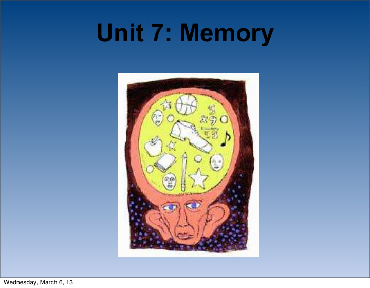 unit 7 memory