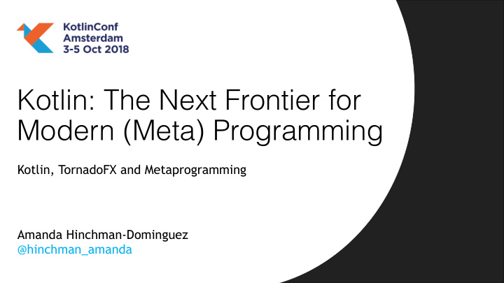 kotlin the next frontier for modern meta programming
