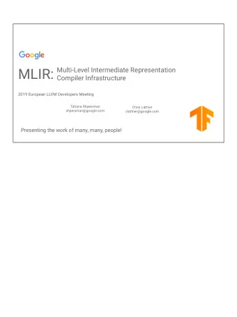 TensorFlow  Huge machine learning community  Programming APIs for many languages  Abstraction layer