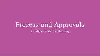 Process and Approvals  for Missing Middle Housing  THE OFFICIAL PLAN  http://www.mapto.ca/  THE