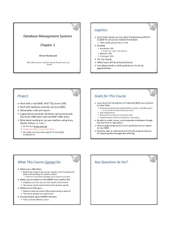 Logistics  Database Management Systems  Go to http://www.ccs.neu.edu/~mirek/classes/2010-F-
