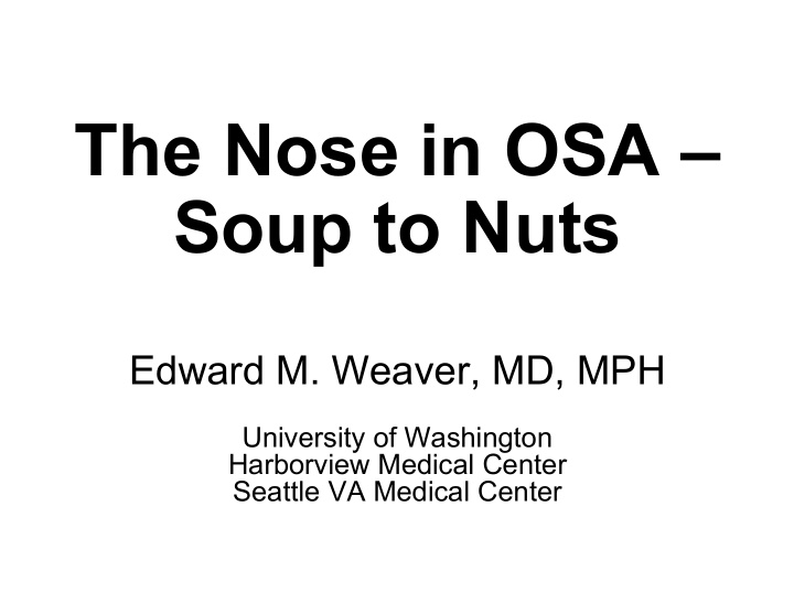 the nose in osa soup to nuts