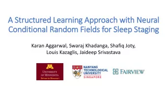 A Structured Learnin  ing Approach wit  ith Neural  Condit  itio  ional Random Fie  ield  lds for