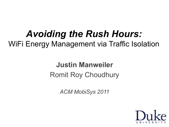 avoiding the rush hours