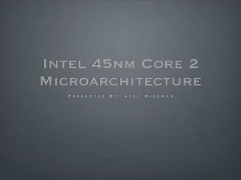 Intel 45nm Core 2  Microarchitecture  P r e s e n t e d  B y :  A l e c  W i s e m a n  Agenda