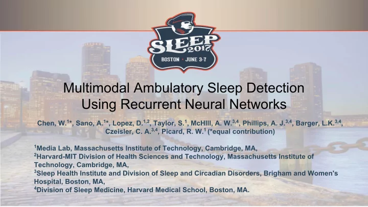 multimodal ambulatory sleep detection using recurrent