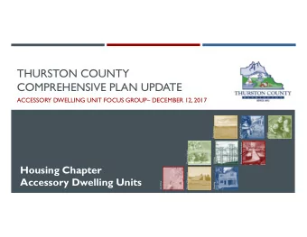 THURSTON COUNTY  COMPREHENSIVE PLAN UPDATE  ACCESSORY DWELLING UNIT FOCUS GROUP DECEMBER 12,