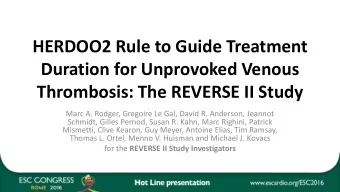 HERDOO2 Rule to Guide Treatment  Duration for Unprovoked Venous Thrombosis: The REVERSE II Study
