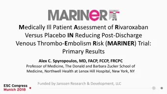 Versus Placebo IN Reducing Post-Discharge Venous Thrombo- E mbolism R isk ( MARINER ) Trial: