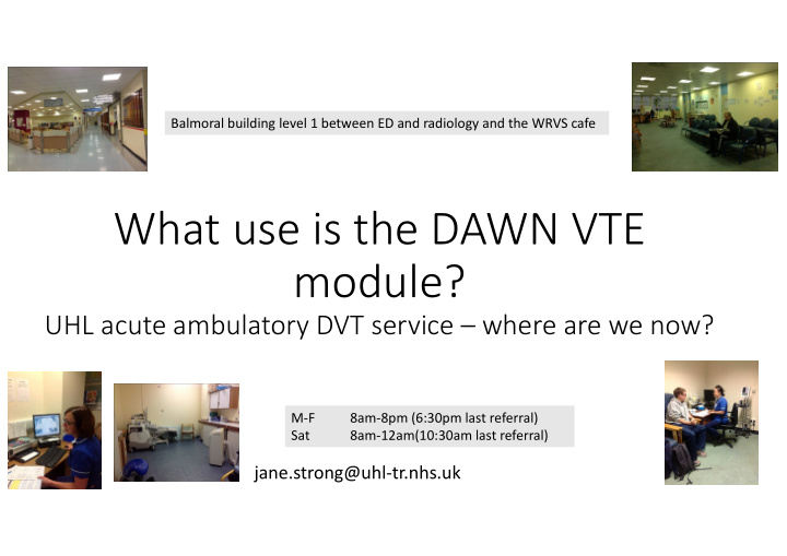 what use is the dawn vte module