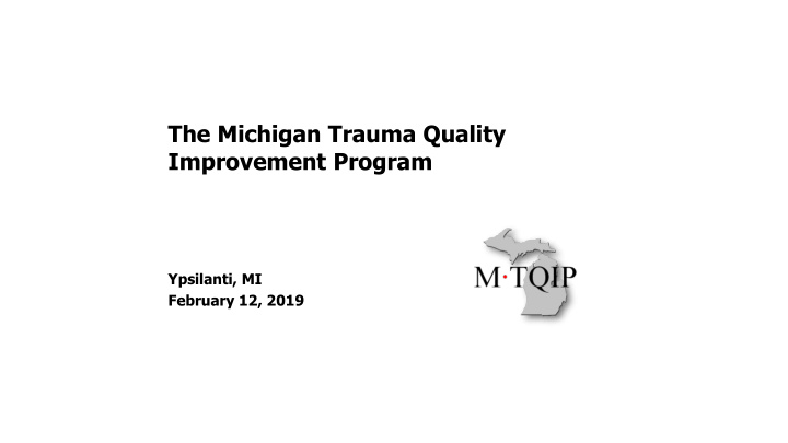 the michigan trauma quality improvement program