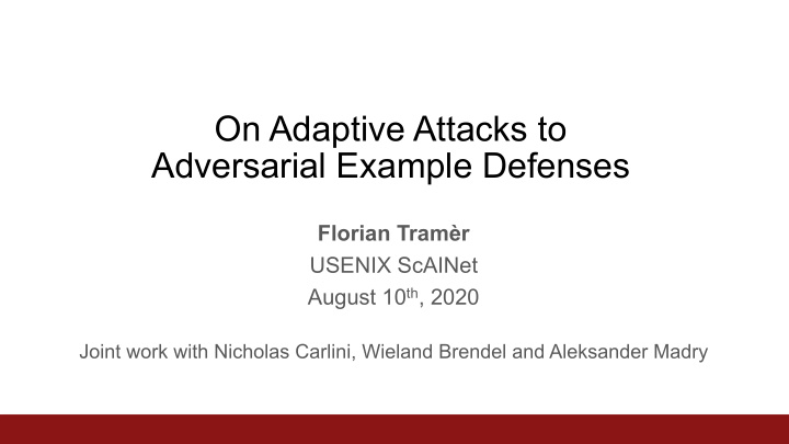 on adaptive attacks to adversarial example defenses
