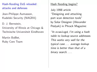 Hash-flooding DoS reloaded:  Hash flooding begins?  attacks and defenses  July 1998 article