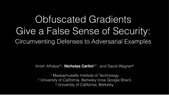 Obfuscated Gradients Give a False Sense of Security:  Circumventing Defenses to Adversarial