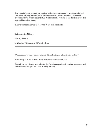 The material below presents the briefing slide text accompanied by recommended oral  comments for