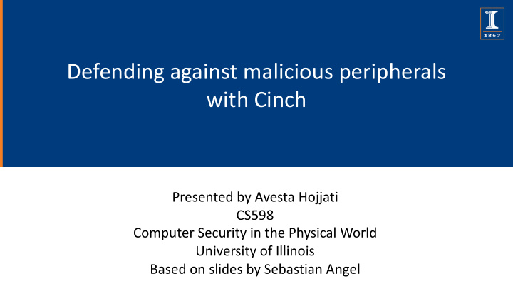 defending against malicious peripherals with cinch