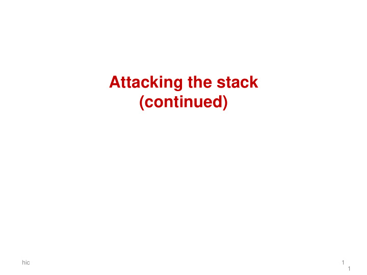 attacking the stack continued