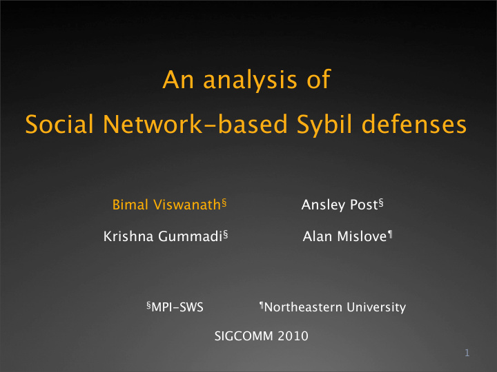 an analysis of social network based sybil defenses
