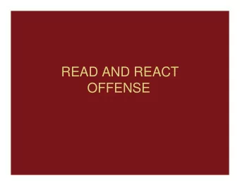 READ AND REACT  OFFENSE  WHAT ITS NOT   Not motion offense   Motion offense is good if you
