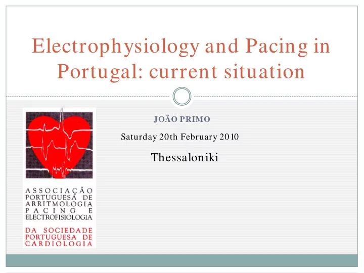 electrophysiology and pacing in portugal current situation
