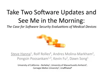 Take  Two  So)ware  Updates  and   See  Me  in  the  Morning: