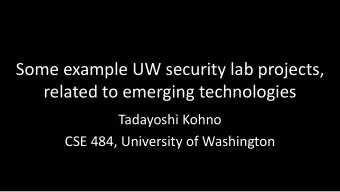 related to emerging technologies  Tadayoshi Kohno  CSE 484, University of Washington  Wireless