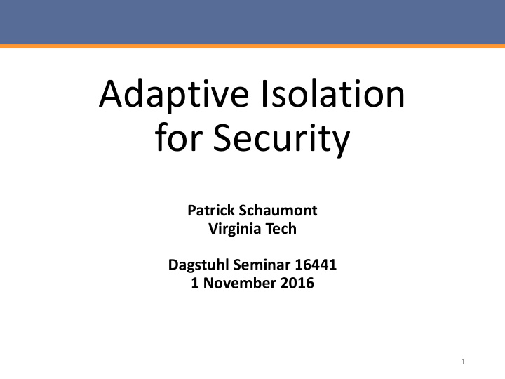 adaptive isolation