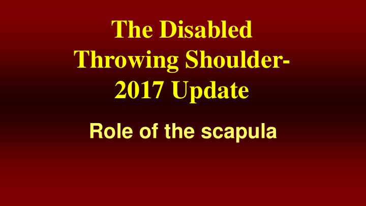 the disabled throwing shoulder 2017 update