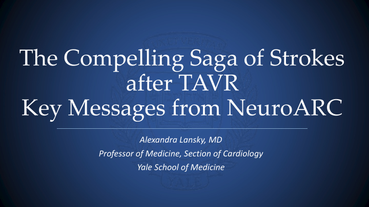 after tavr key messages from neuroarc