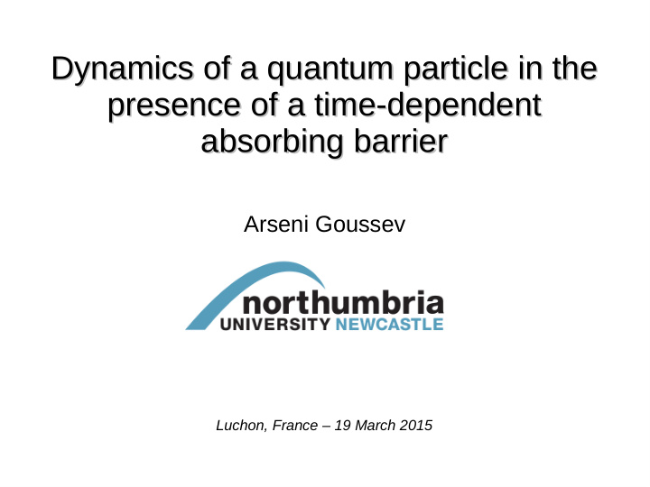 dynamics of a quantum particle in the dynamics of a