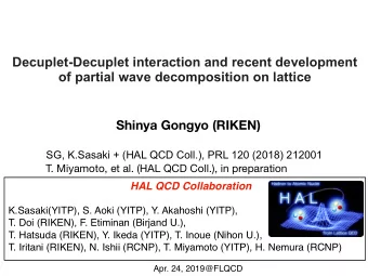 Decuplet-Decuplet interaction and recent development   of partial wave decomposition on lattice