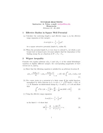 1  Effective Radius in Square Well Potential (a) Calculate the scattering length a and effective